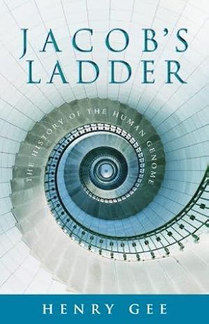 Seller image for Jacob  s Ladder: The History of the Human Genome for sale by WeBuyBooks