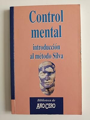 Control mental : introducción al método Silva