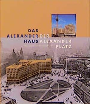 Seller image for Das Alexanderhaus - Der Alexanderplatz for sale by Berliner Bchertisch eG