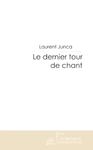 Seller image for Le dernier tour de chant for sale by Dmons et Merveilles