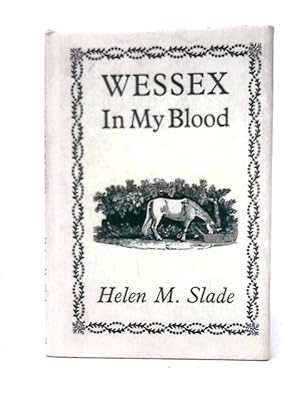 Bild des Verkufers fr Wessex in My Blood zum Verkauf von World of Rare Books