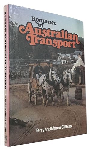 Seller image for ROMANCE OF AUSTRALIAN TRANSPORT for sale by Kay Craddock - Antiquarian Bookseller