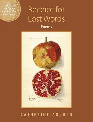 Seller image for Receipt For Lost Words: Poems by Arnold, Catherine [Paperback ] for sale by booksXpress