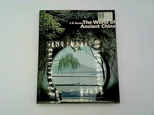 Seller image for THE WORLD OF ANCIENT CHINA for sale by Goldstone Rare Books