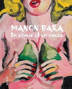 Imagen del vendedor de Manon Bara. En chair et en noces [FRENCH LANGUAGE - Hardcover ] a la venta por booksXpress