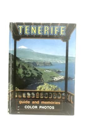 Immagine del venditore per Tenerife: Guide And Memories venduto da World of Rare Books