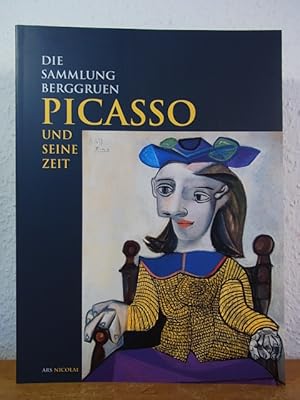 Image du vendeur pour Picasso und seine Zeit. Die Sammlung Berggruen. Ausstellung Staatliche Museen zu Berlin Preussischer Kulturbesitz mis en vente par Antiquariat Weber