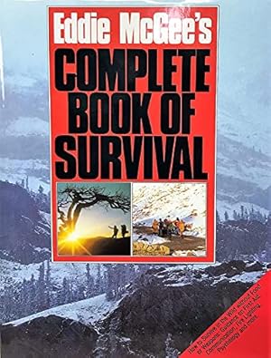 Seller image for Eddie McGee's Complete Book of Survival for sale by WeBuyBooks