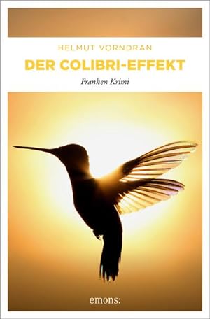 Seller image for Der Colibri-Effekt for sale by BuchWeltWeit Ludwig Meier e.K.