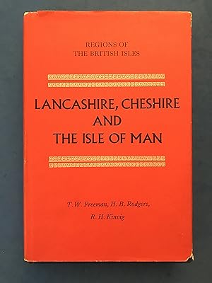 Bild des Verkufers fr LANCASHIRE, CHESHIRE AND THE ISLE OF MAN - REGIONS OF THE BRITISH ISLES EDITED BY W.G. EAST zum Verkauf von Haddington Rare Books