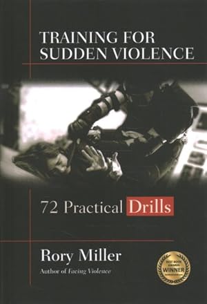 Seller image for Training for Sudden Violence : 72 Practice Drills for sale by GreatBookPrices