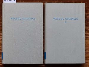 Wege zu Aischylos. Hrsg. von Hildebrecht Hommel. Bd. 1 u. 2.