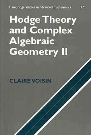 Image du vendeur pour Hodge Theory and Complex Algebraic Geometry II mis en vente par GreatBookPrices