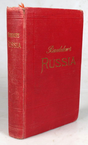 Russia, with Teheran, Port Arthur, and Peking. Handbook for Travellers by.