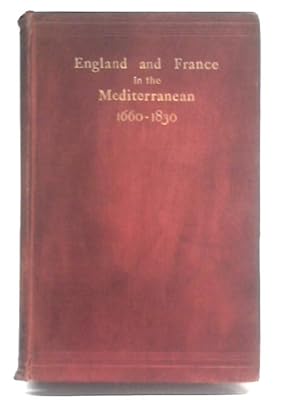 Imagen del vendedor de England and France in the Mediterranean, 1660-1830 a la venta por World of Rare Books