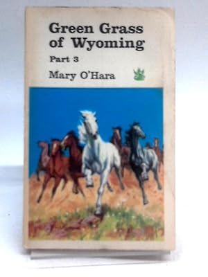 Seller image for Green Grass of Wyoming, Part 3 for sale by World of Rare Books