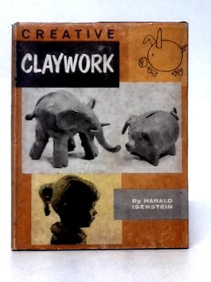 Seller image for Creative Claywork for sale by World of Rare Books