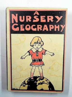 Image du vendeur pour A nursery geography mis en vente par Cotswold Internet Books