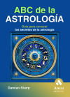 Abc de la astrología. Guía para conocer los secretos de la astrología