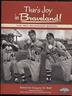 Seller image for Thar's Joy in Braveland: The 1957 Milwaukee Braves (The SABR Digital Library) for sale by RT Books