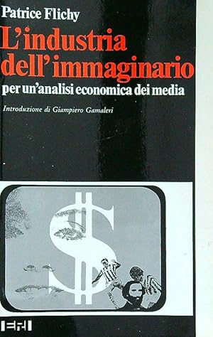 Bild des Verkufers fr L'industria dell'immaginario zum Verkauf von Librodifaccia