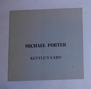 Image du vendeur pour Michael Porter (Kettle's Yard, Cambridge mis en vente par David Bunnett Books