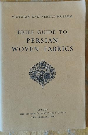 Bild des Verkufers fr Brief guide to Persian Woven Fabrics (Brief Guide No.1) zum Verkauf von Shore Books