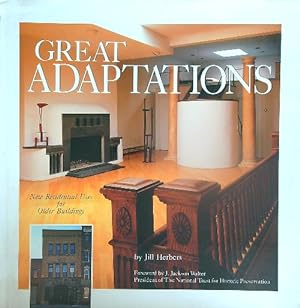 Imagen del vendedor de Great Adaptations: New Residential Uses for Older Buildings a la venta por Miliardi di Parole