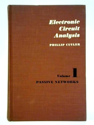 Image du vendeur pour Electronic Circuit Analysis: Vol. 1 - Passive Networks mis en vente par World of Rare Books