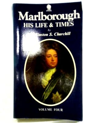 Bild des Verkufers fr Marlborough, His Life and Times. Vol. Four zum Verkauf von World of Rare Books