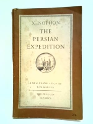 Bild des Verkufers fr Xenophon: The Persian Expedition zum Verkauf von World of Rare Books