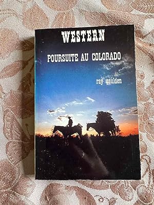 Seller image for Poursuite au Colorado (Collection Western) for sale by Dmons et Merveilles