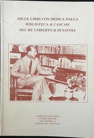 Mille libri con dedica dalla biblioteca di Cascais del Re Umberto II di Savoia