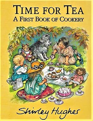 SIGNED FIRST EDITION Time for Tea: A First Book of Cookery