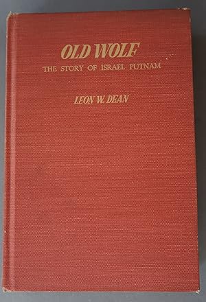 Bild des Verkufers fr Old Wolf, The Story of Israel Putnam zum Verkauf von Dale A. Sorenson