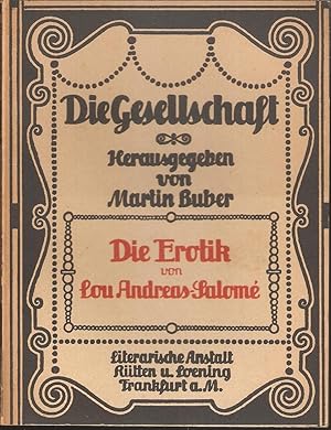 Seller image for Die Erotik (= Die Gesellschaft, Sammlung sozialpsychologischer Monographien. Hrsg.von Martin Buber, Band 33) for sale by Antiquariat Andreas Schwarz