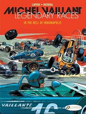 Bild des Verkufers fr Michel Vaillant - Legendary Races Vol. 1: In The Hell Of Indianapolis : In the Hell of Indianapolis zum Verkauf von Smartbuy