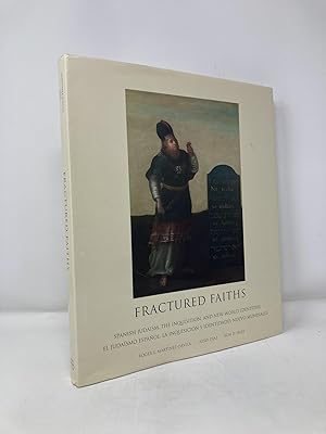 Seller image for Fractured Faiths; Spanish Judaism, the Inquisition, and New World Identities for sale by Southampton Books