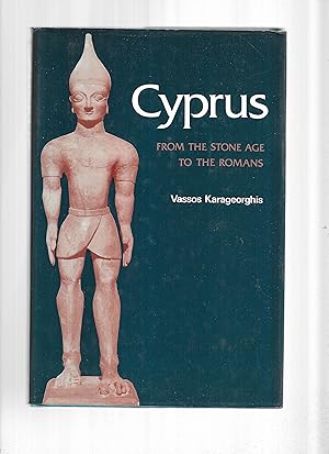 CYPRUS: From The Stone Age To The Romans. With 137 Illustrations