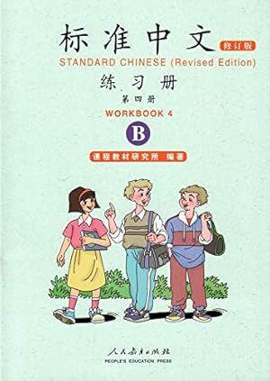 Bild des Verkufers fr Standard Chinese vol.4 - Workbook B zum Verkauf von WeBuyBooks