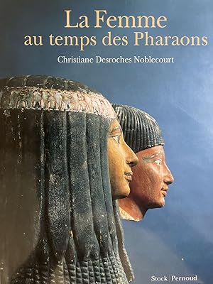 Seller image for La femme au temps des Pharaons for sale by LIBRAIRIE GIL-ARTGIL SARL