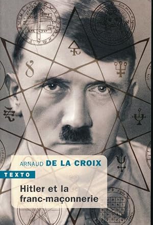 Seller image for Hitler et la Franc-Maçonnerie for sale by LIBRAIRIE GIL-ARTGIL SARL