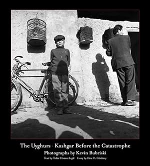 Seller image for Uyghurs : Kashgar Before the Catastrophe for sale by GreatBookPrices