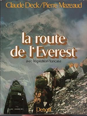 Immagine del venditore per La route de l'Everest avec l'expdition franaise venduto da Ammareal