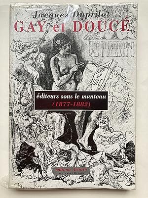 Image du vendeur pour [cuiosa, bio-bibliographie]Gay et Douc, diteurs sous le manteau (1877-1882) mis en vente par Xavier Pollet