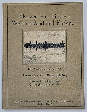 Skizzen aus Litauen, Weissrussland und Kurland.