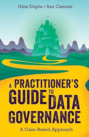 Seller image for A Practitioner\ s Guide to Data Governance: A Case-Based Approach for sale by moluna