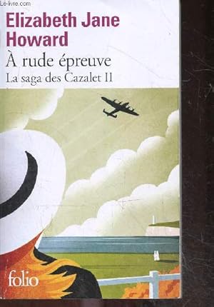 Imagen del vendedor de  rude preuve - La saga des Cazalet II a la venta por Le-Livre