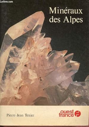 Bild des Verkufers fr Minraux des Alpes. zum Verkauf von Le-Livre