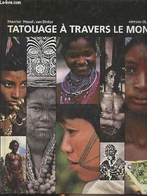 Bild des Verkufers fr Histoire illustre du tatouage  travers le monde zum Verkauf von Le-Livre